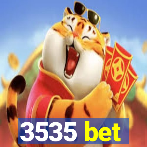 3535 bet